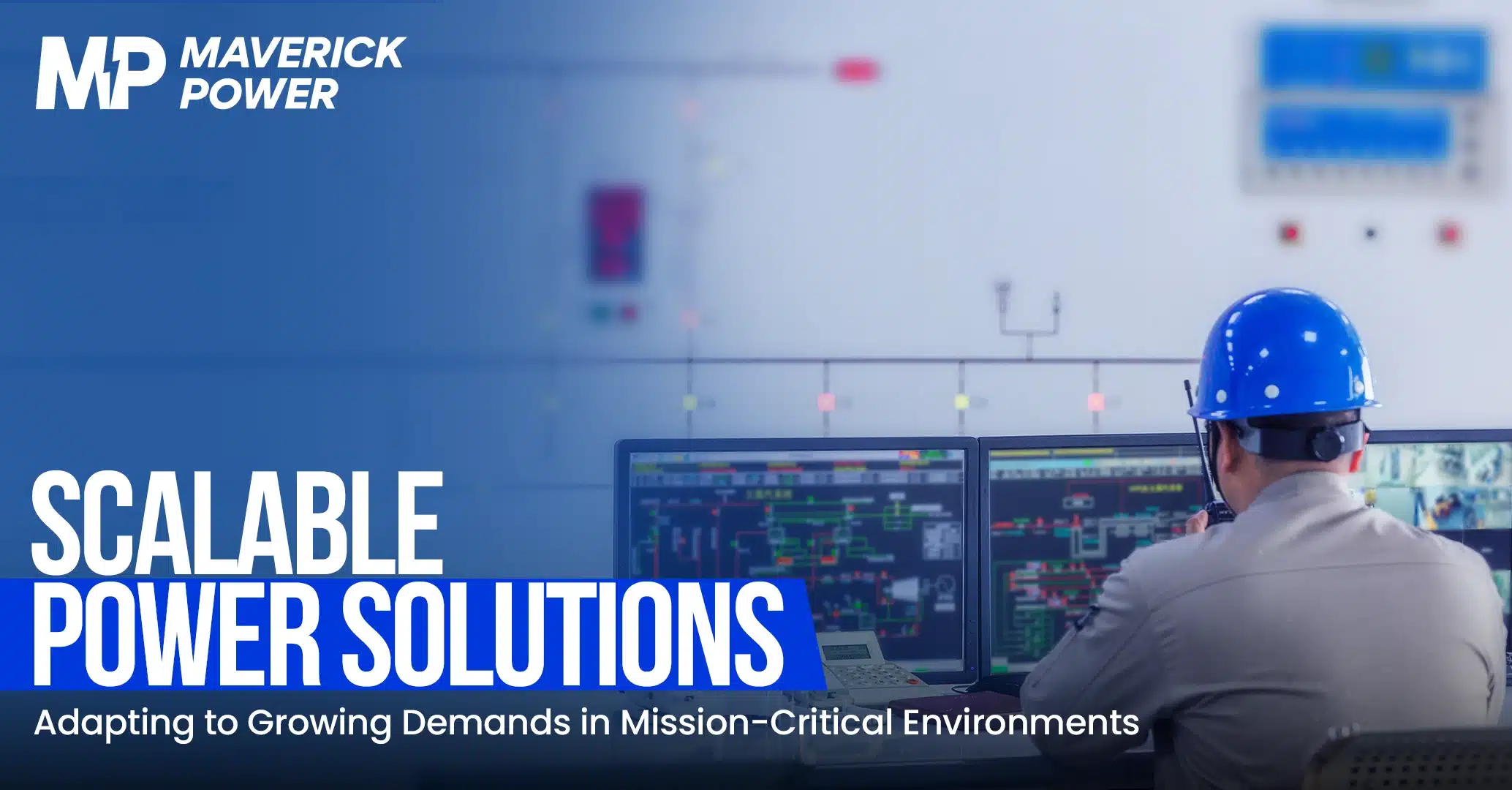 How Scalable Power Solutions Enhance Mission-Critical Operations